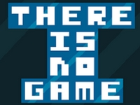 Play There Is No Game